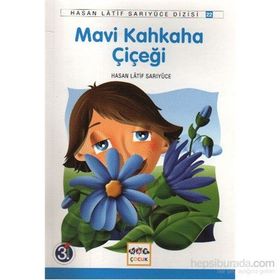 MAVI KAHKAHA ÇİÇEĞİ - HASAN LATIF SARIYÜCE