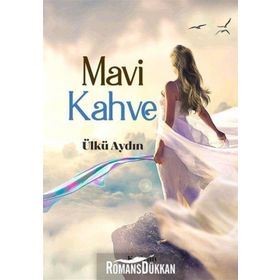 Mavi Kahve - Ülkü Aydın