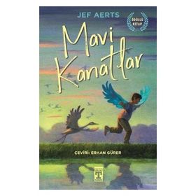 Mavi Kanatlar - Jef Aerts - Timaş Yayınları