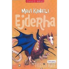 MAVI KANATLI EJDERHA - CAROL S. ADLER