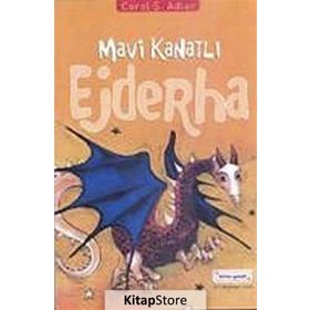 MAVI KANATLI EJDERHA - CAROL S. ADLER