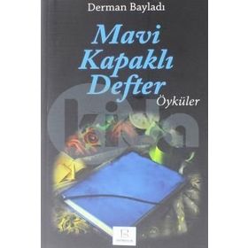 Mavi Kapaklı Defter - Derman Bayladı