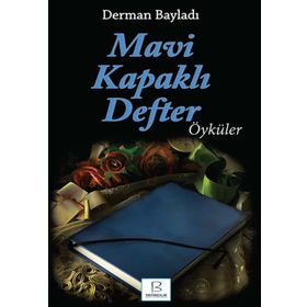 Mavi Kapaklı Defter - Derman Bayladı