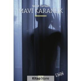 MAVI KARANLIK - VEDAT TÜRKALİ