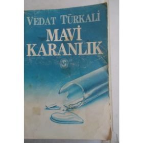 MAVI KARANLIK - VEDAT TÜRKALİ