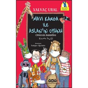 Mavi Karga İle Aslan'nın Oyunu - Yalvaç Ural