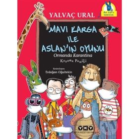 Mavi Karga İle Aslan'nın Oyunu - Yalvaç Ural