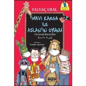 Mavi Karga İle Aslan'nın Oyunu - Yalvaç Ural