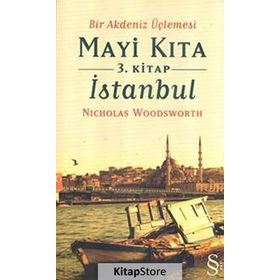 MAVI KITA 3. KITAP - İSTANBUL - NICHOLAS WOODSWORTH (ISBN:9786051415826 )