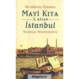 MAVI KITA 3. KITAP - İSTANBUL - NICHOLAS WOODSWORTH (ISBN:9786051415826 )