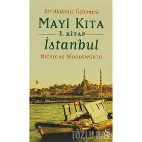 MAVI KITA 3. KITAP - İSTANBUL - NICHOLAS WOODSWORTH (ISBN:9786051415826 )