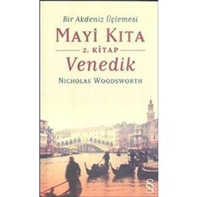 MAVI KITA VENEDIK 2. KITAP BIR AKDENIZ ÜÇLEMESİ - NICHOLAS WOODSWORTH