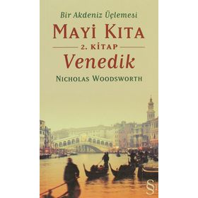 MAVI KITA VENEDIK 2. KITAP BIR AKDENIZ ÜÇLEMESİ - NICHOLAS WOODSWORTH