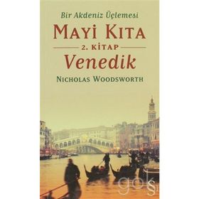 MAVI KITA VENEDIK 2. KITAP BIR AKDENIZ ÜÇLEMESİ - NICHOLAS WOODSWORTH