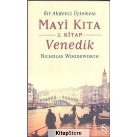MAVI KITA VENEDIK 2. KITAP BIR AKDENIZ ÜÇLEMESİ - NICHOLAS WOODSWORTH