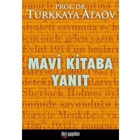 MAVI KITABA YANIT - TÜRKKAYA ATAÖV
