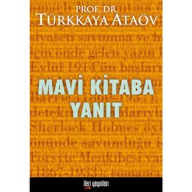 MAVI KITABA YANIT - TÜRKKAYA ATAÖV