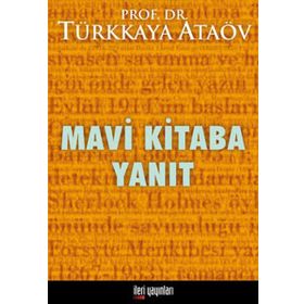 MAVI KITABA YANIT - TÜRKKAYA ATAÖV