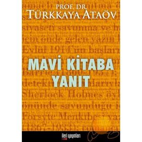MAVI KITABA YANIT - TÜRKKAYA ATAÖV