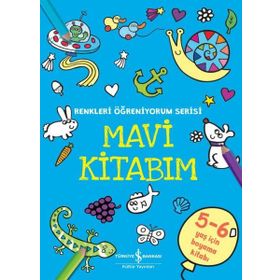 Mavi Kitabım - Renkleri Öğreniyorum Serisi - İş Bankası Kültür Yayınları