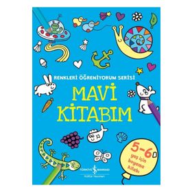 Mavi Kitabım - Renkleri Öğreniyorum Serisi - İş Bankası Kültür Yayınları