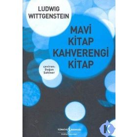 MAVI KITAP KAHVERENGI KITAP - LUDWIG WITTGENSTEIN