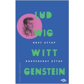 MAVI KITAP KAHVERENGI KITAP - LUDWIG WITTGENSTEIN