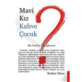 Mavi Kız Kahve Çocuk - Berker Okan