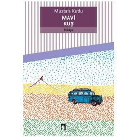 Mavi Kuş-Dergah Yayınları