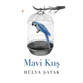 Mavi Kuş - Hülya Şatak