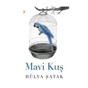 Mavi Kuş - Hülya Şatak