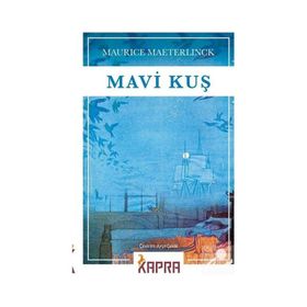 Mavi Kuş - Maurice Maeterlinck