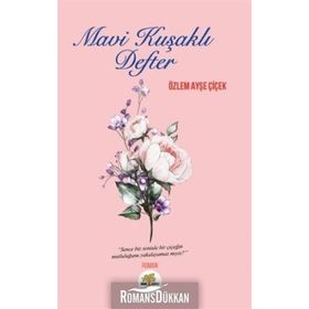 Mavi Kuşaklı Defter - Özlem Ayşe Çiçek