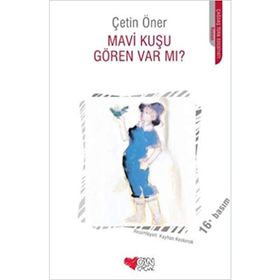 MAVI KUŞU GÖREN VAR MI - ÇETİN ÖNER