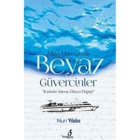Mavi Marmara’da Beyaz Güvercinler - Nuri Yıldız
