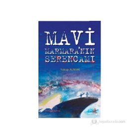 MAVI MARMARANIN SERENCAMI - YAKUP ALNIAK