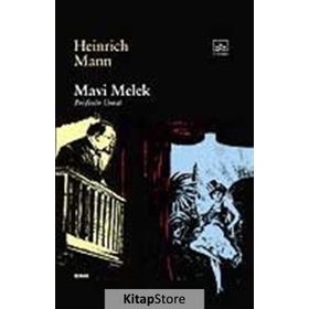 MAVI MELEK PROFESÖR UNRAT - HEINRICH MANN