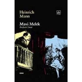 MAVI MELEK PROFESÖR UNRAT - HEINRICH MANN