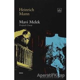 MAVI MELEK PROFESÖR UNRAT - HEINRICH MANN