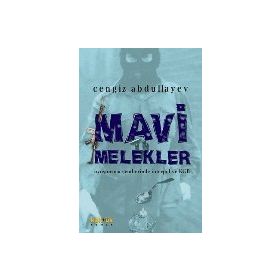MAVI MELEKLER - CENGIZ ABDULLAYEV
