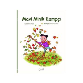 Mavi Minik Kampçı - Ayşe Bakırcı Yücer