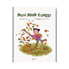 Mavi Minik Kampçı - Ayşe Bakırcı Yücer