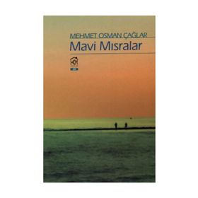 MAVI MISRALAR - MEHMET OSMAN ÇAĞLAR