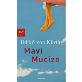 MAVI MUCIZE - ILDIKO VON KÜRTHY