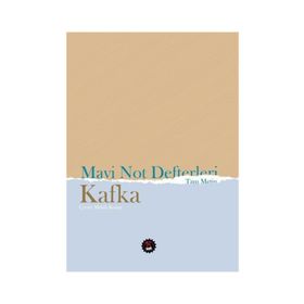Mavi Not Defterleri - Franz Kafka