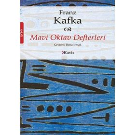 MAVI OKTAV DEFTERLERI - FRANZ KAFKA