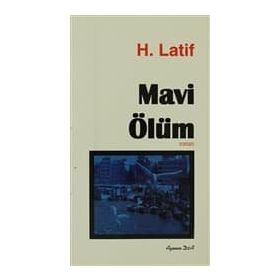 Mavi Ölüm - Hüseyin Latif