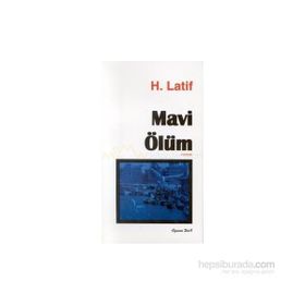 Mavi Ölüm - Hüseyin Latif