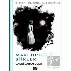 Mavi Örgülü Şiirler - Sabri Baran Ecer