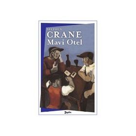 Mavi Otel - Stephen Crane